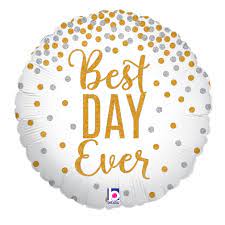 Best Day Ever with Gold and Silver Dots Mylar Balloon 18 Inch Inflated