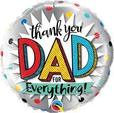 Thank You Dad for Everthing! Mylar Balloon 18 inch Inflated